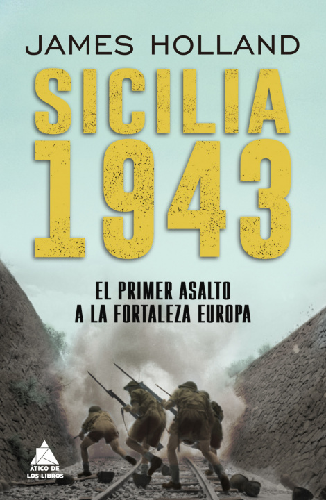 Kniha Sicilia 1943 JAMES HOLLAND