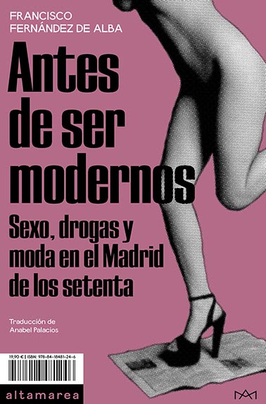 Knjiga Antes de ser modernos FRANCISCO FERNANDEZ DE ALBA