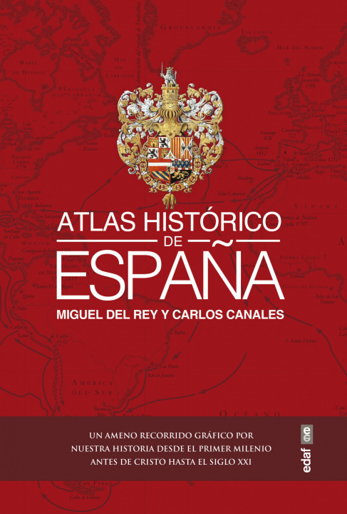 Carte Atlas histórico de España CARLOS CANALES TORRES