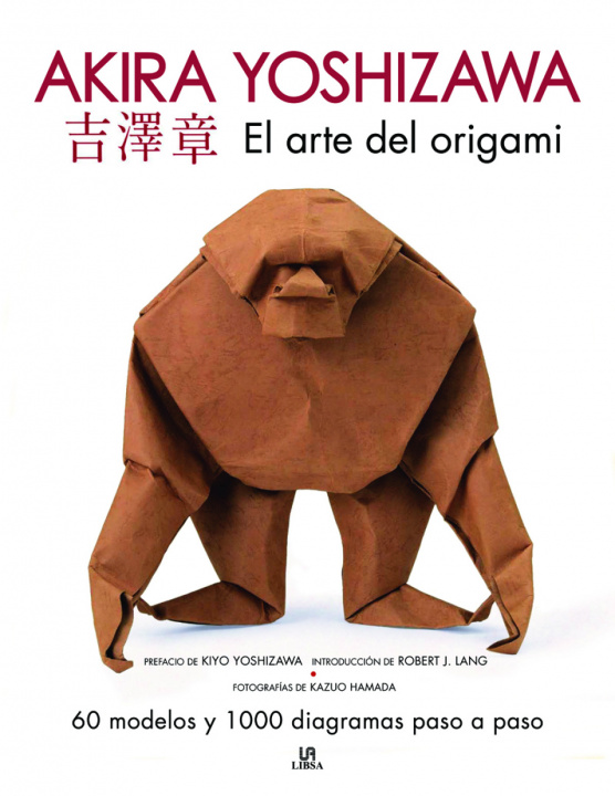 Carte El Arte del Origami. Akira Yoshizawa AKIRA YOSHIZAWA