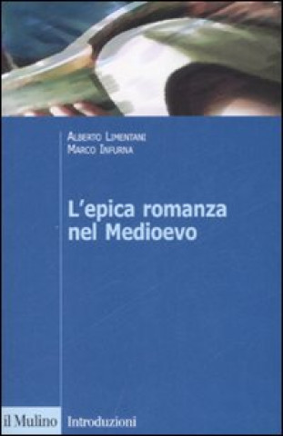 Book epica romanza nel Medioevo Alberto Limentani