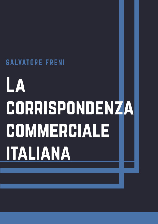 Книга corrispondenza commerciale italiana Salvatore Freni