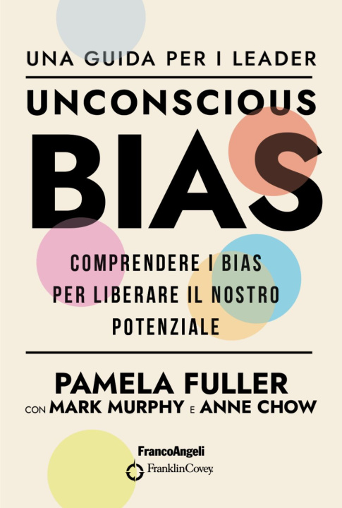 Kniha Unconscious Bias. Una guida per i leader. Comprendere i Bias per liberare il nostro potenziale Pamela Fuller
