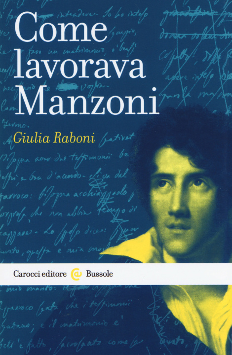 Knjiga Come lavorava Manzoni Giulia Raboni