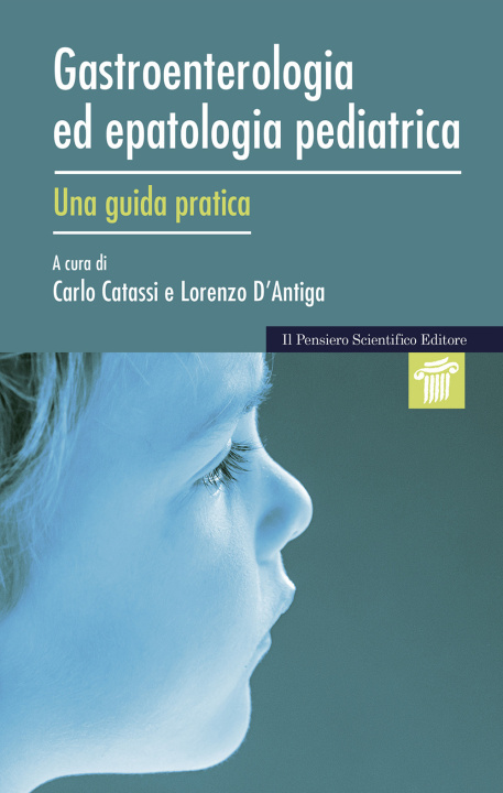 Книга Gastroenterologia ed epatologia pediatrica. Una guida pratica 