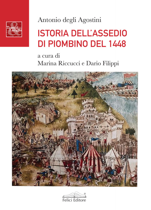 Kniha Istoria dell'assedio di Piombino del 1448 Antonio Degli Agostini