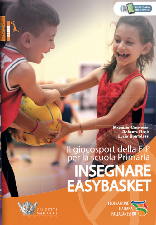 Kniha Insegnare easybasket. Il giocosport della FIP per la scuola primaria Maurizio Cremonini