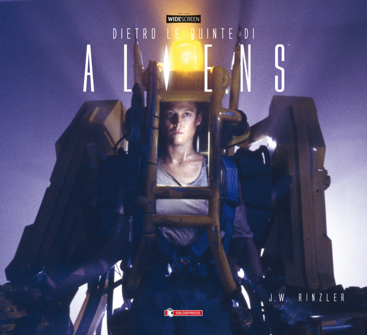 Book Dietro le quinte di «Aliens» Jonathan W. Rinzler