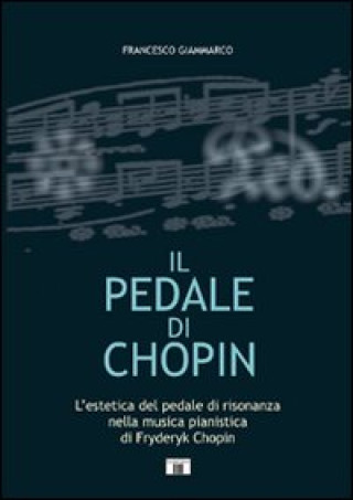 Kniha pedale di Chopin Francesco Giammarco
