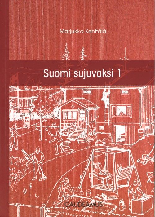 Книга Suomi sujuvaksi 1 Marjukka Kenttälä
