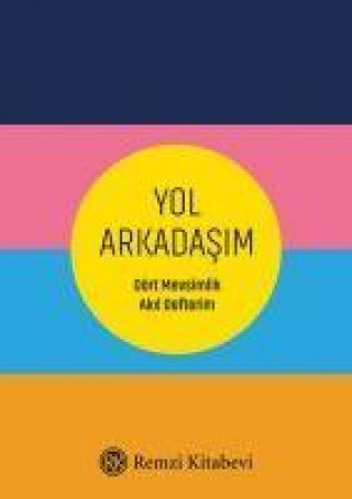 Knjiga Yol Arkadasim Binhan Dirilgen