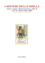 Könyv misteri della Sibilla. Guida completa all'interpretazione delle 54 carte de I Misteri della Sibilla con metodi di stesa ed esercizi pratici Victor Silente