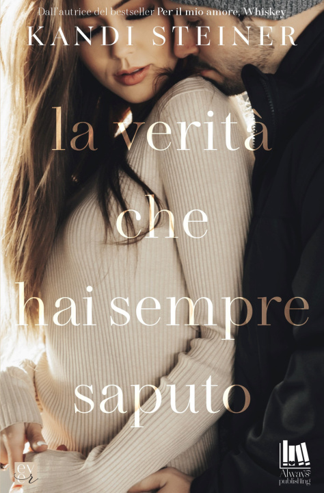 Βιβλίο verità che hai sempre saputo Kandi Steiner
