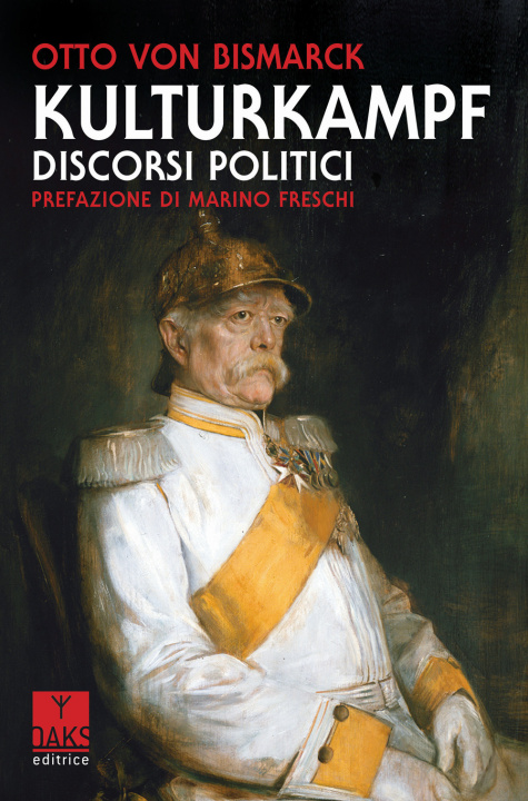 Kniha Kulturkampf, discorsi politici Otto von Bismarck