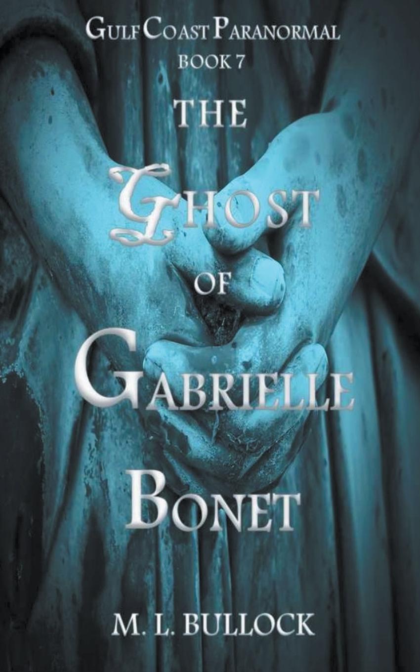 Boek Ghost of Gabrielle Bonet M.L. Bullock