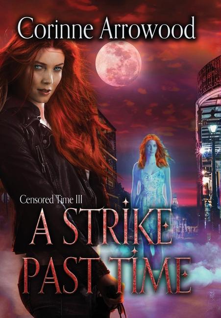 Knjiga Strike Past Time Corinne Arrowood