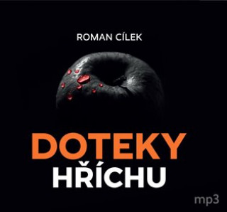 Audio Doteky hříchu Roman Cílek