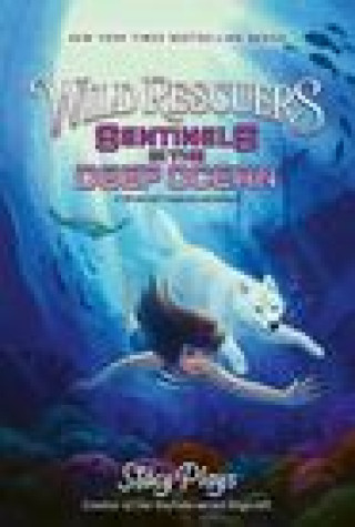 Kniha Wild Rescuers: Sentinels in the Deep Ocean StacyPlays