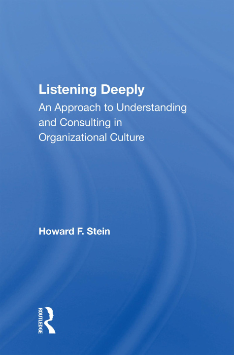Buch Listening Deeply Howard F Stein