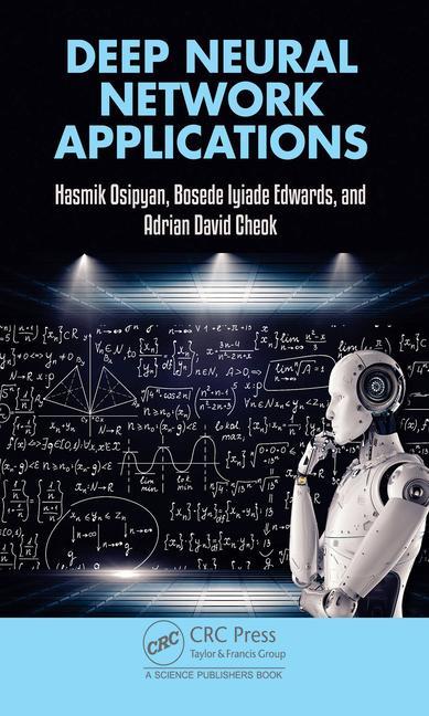 Knjiga Deep Neural Network Applications Adrian David Cheok