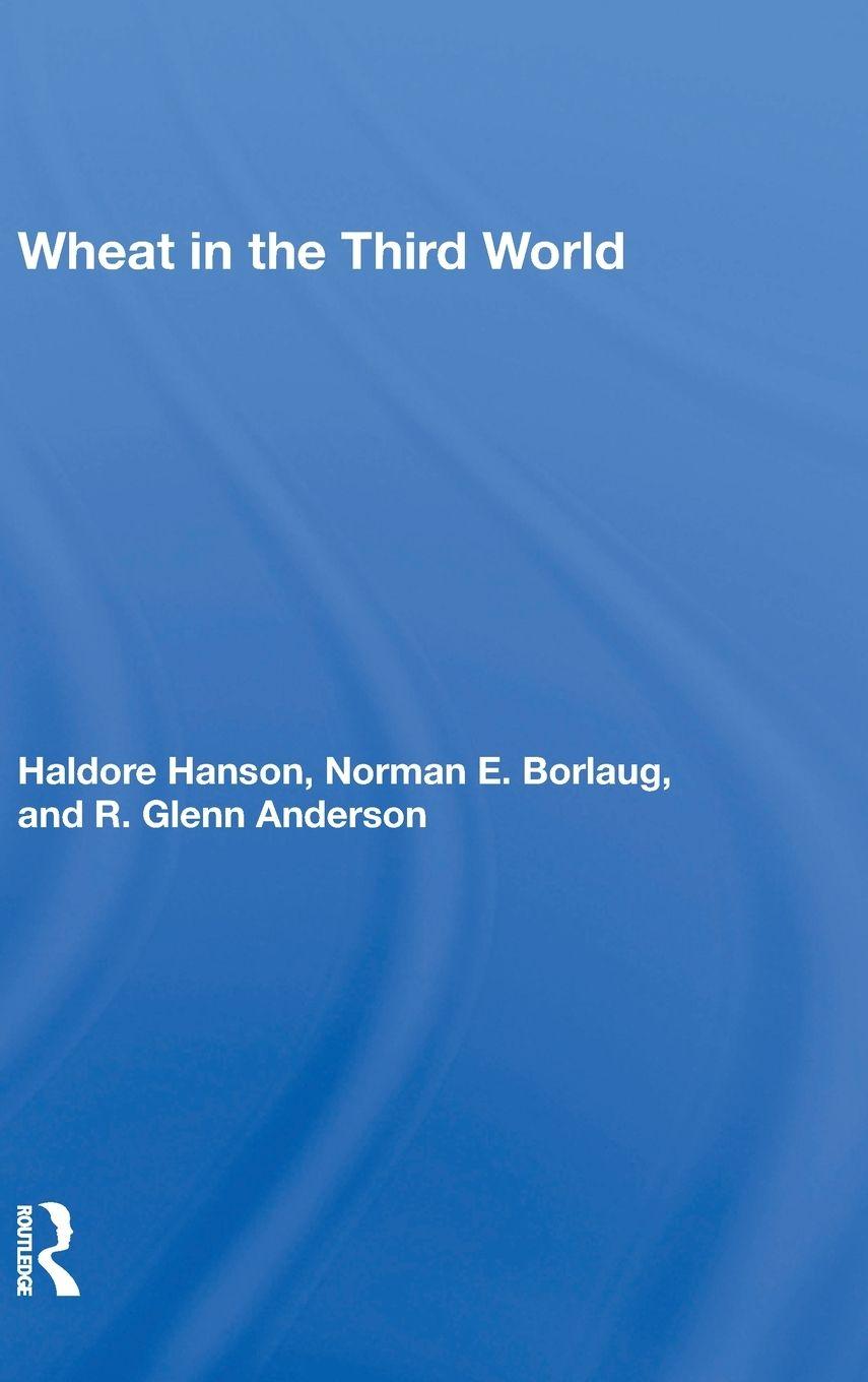 Knjiga Wheat in the Third World Haldore Hanson