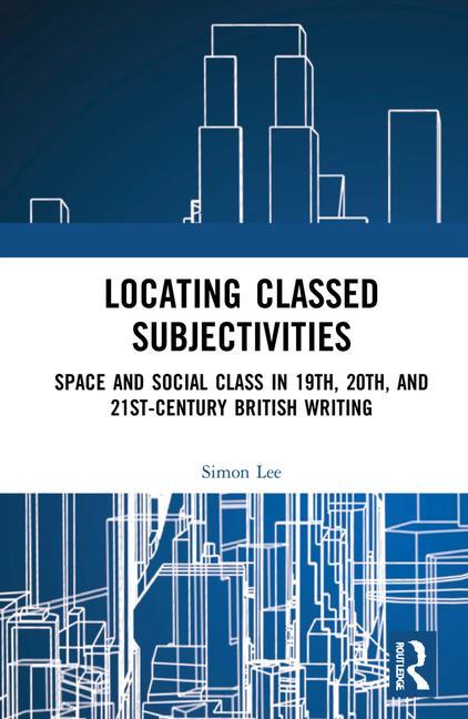Knjiga Locating Classed Subjectivities Simon Lee