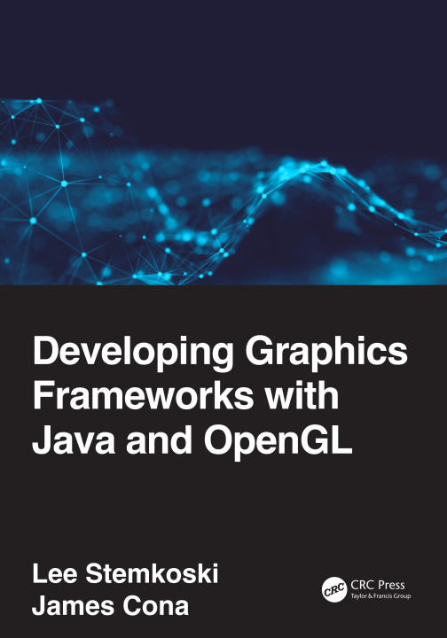 Carte Developing Graphics Frameworks with Java and OpenGL James Cona