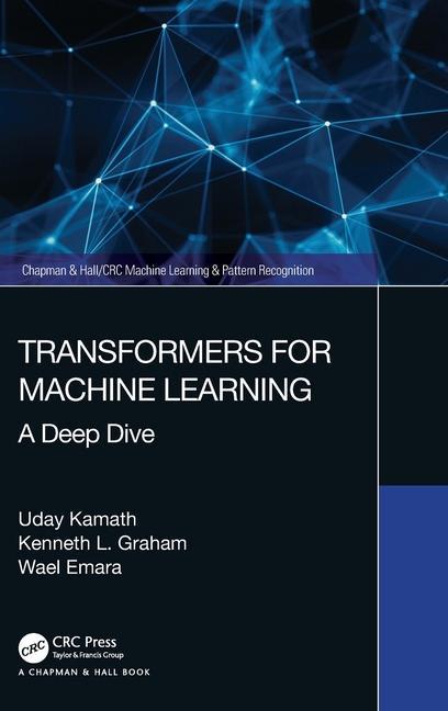 Könyv Transformers for Machine Learning Uday Kamath