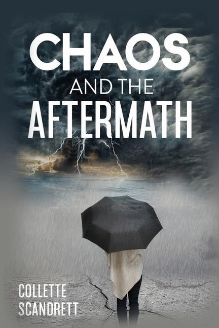 Knjiga Chaos and the Aftermath Collette Scandrett