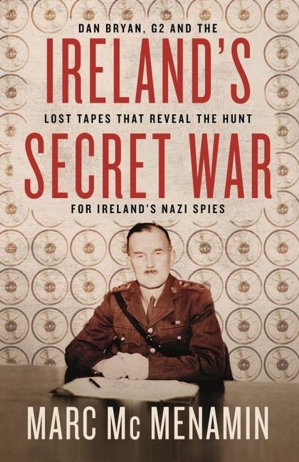 Книга Ireland's Secret War MARC MCMENAMIN