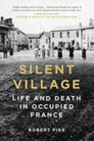 Book Silent Village Robert Pike