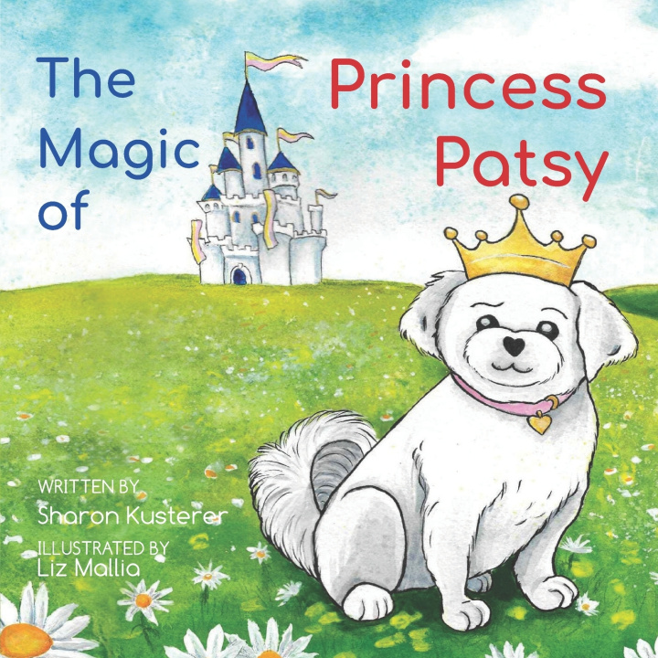 Knjiga Magic of Princess Patsy Sharon Kusterer
