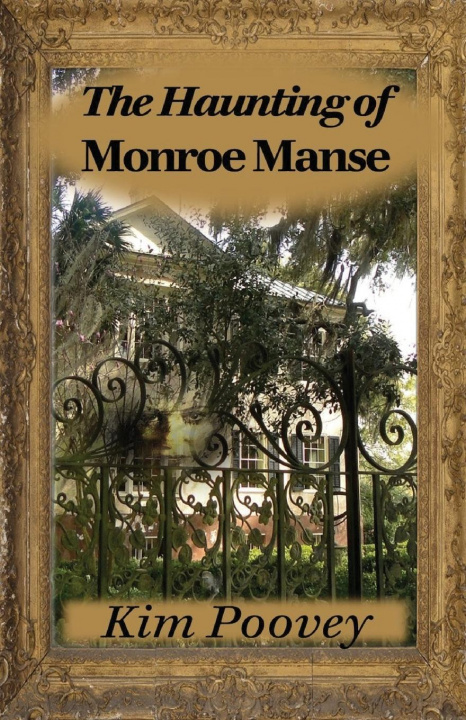 Boek Haunting of Monroe Manse Kim Poovey