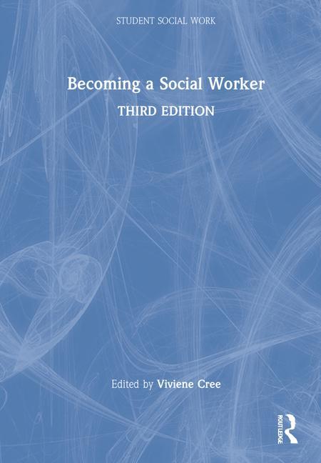 Книга Becoming a Social Worker Viviene E. Cree