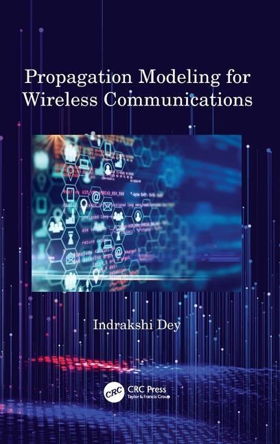 Knjiga Propagation Modeling for Wireless Communications Indrakshi Dey
