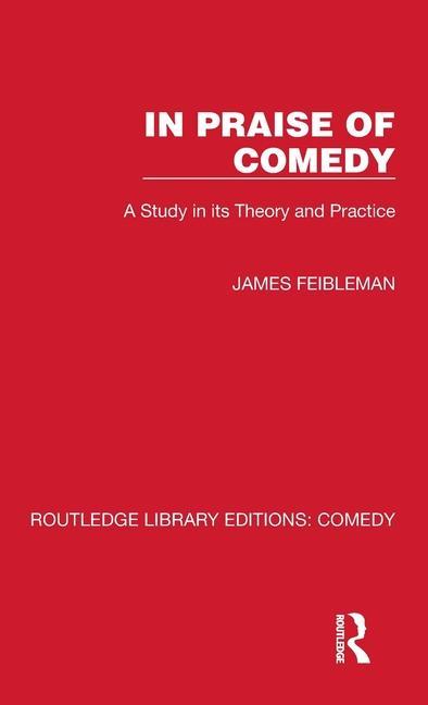 Boek In Praise of Comedy James Feibleman