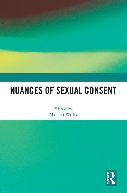 Knjiga Nuances of Sexual Consent Malachi Willis