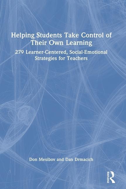 Knjiga Helping Students Take Control of Their Own Learning Don Mesibov
