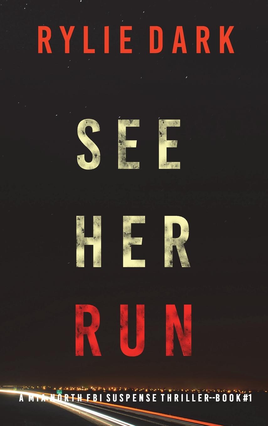 Boek See Her Run (A Mia North FBI Suspense Thriller-Book One) 