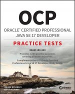 Könyv Oracle Certified Professional Java SE 17 Developer Practice Tests - Exam 1Z0-829 P Scott Selikoff