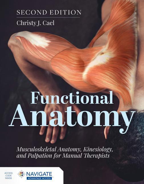 Kniha Functional Anatomy: Musculoskeletal Anatomy, Kinesiology, and Palpation for Manual Therapists 