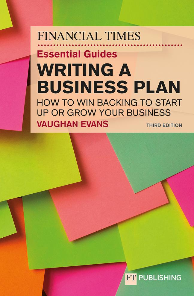 Carte FT Essential Guide to Writing a Business Plan, The Vaughan Evans