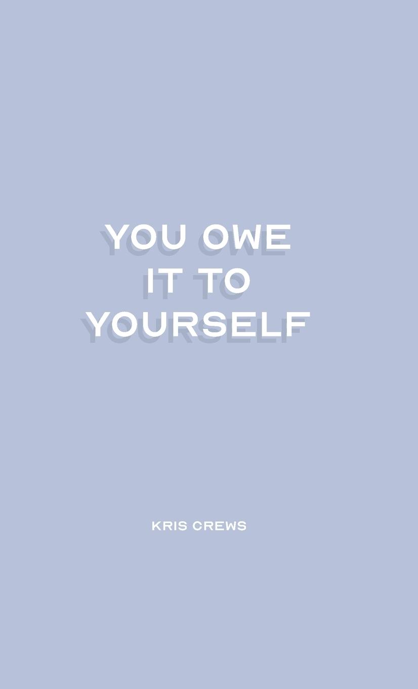 Knjiga You Owe it To Yourself Kathryn H Ross