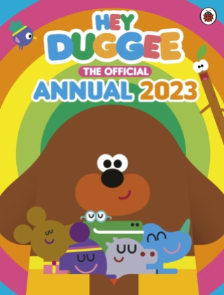 Книга Hey Duggee: The Official Hey Duggee Annual 2023 Hey Duggee