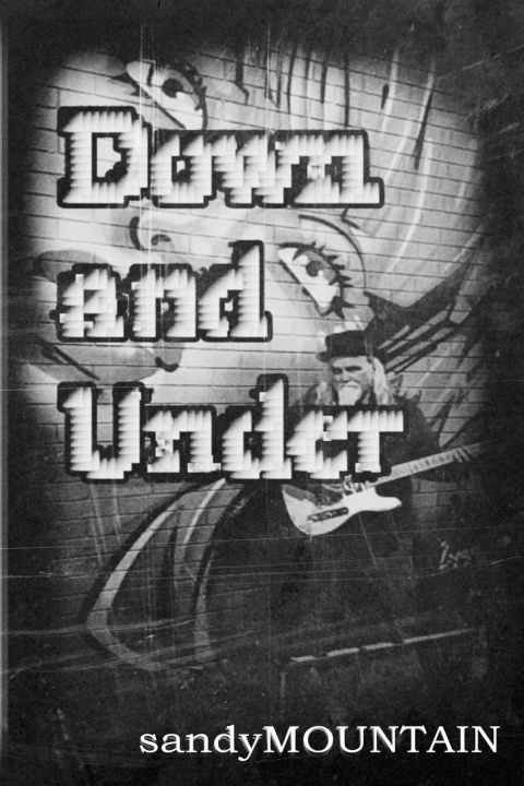Knjiga Down and Under Sandy Mountain