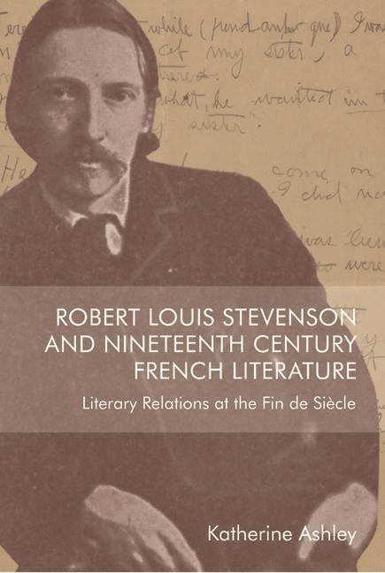 Книга Robert Louis Stevenson and Nineteenth-Century French Literature Ashley