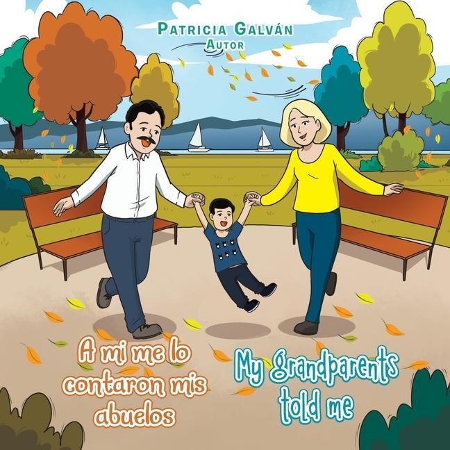Boek Mi Me Lo Contaron Mis Abuelos My Grandparents Told Me Patricia Galván