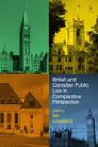 Kniha British and Canadian Public Law in Comparative Perspective 