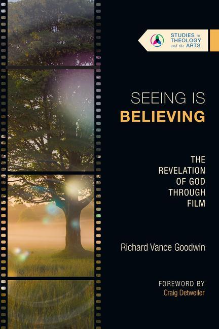 Książka Seeing Is Believing - The Revelation of God Through Film 