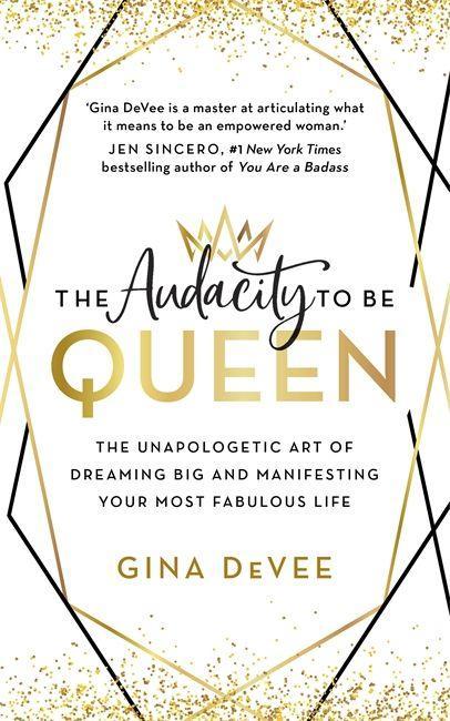 Könyv Audacity To Be Queen 